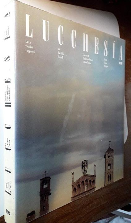 Lucchesia(-lucca Vista Dai Viaggiatori) - Isa Belli Barsali - copertina