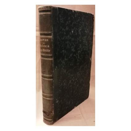 Corso di Scienza Del Dritto Dettato Nell'universitˆ di Napoli  - Giovanni Bovio - copertina