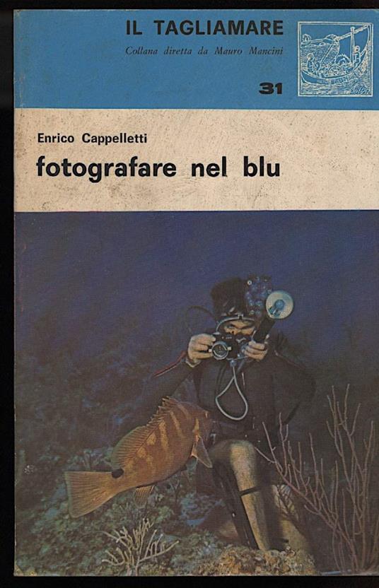 Fotografare Nel Blu - Enrico Cappelletti - copertina