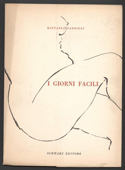 I Giorni Facili - Raffaele Carrieri - copertina