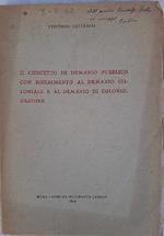 Il Concetto di Demanio Pubblico con Riferimento Al Demanio Coloniale e Al Demanio di Colonizzazione