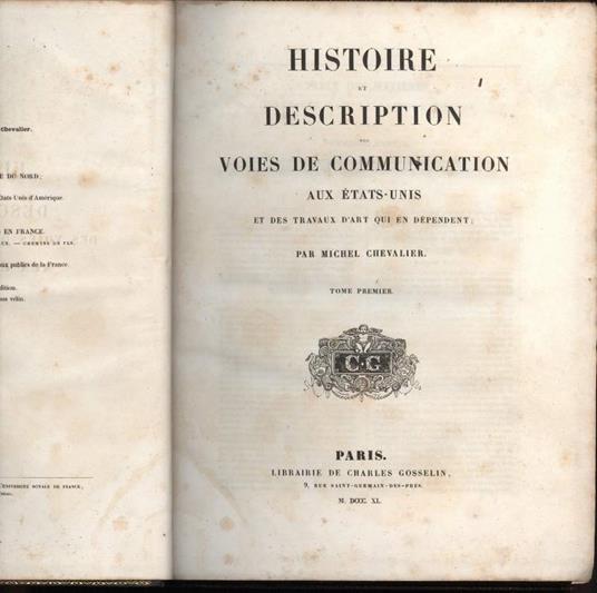 Histoire Et Description Des Voies De Communication Aux Etas-unis Et Des Travaux D'art Qui En Dependent-2 Tomi- - Michel Chevalier - copertina
