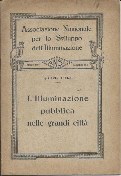 L' illuminazione Pubblica Nelle Grandi Citta  - Carlo Clerici - copertina