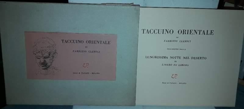 Taccuino Orientale-preceduto Dalla Lunghissima Notte Nel Deserto di Libero De Libero
