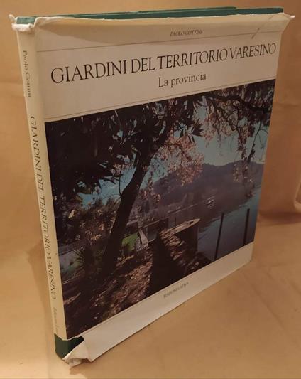 Giardini Del Territorio Varesino La Provincia  - Paolo Cottini - copertina
