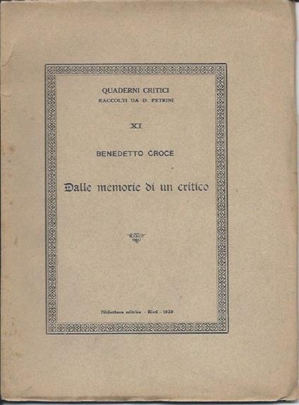 Dalle Memorie di Un Critico  - Benedetto Croce - copertina