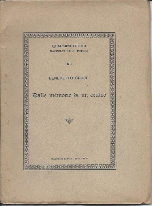 Dalle Memorie di Un Critico  - Benedetto Croce - copertina