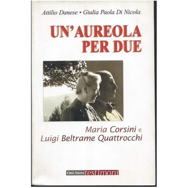 Un'aureola per Due - Maria Corsini e Luigi Beltrame Quattrocchi