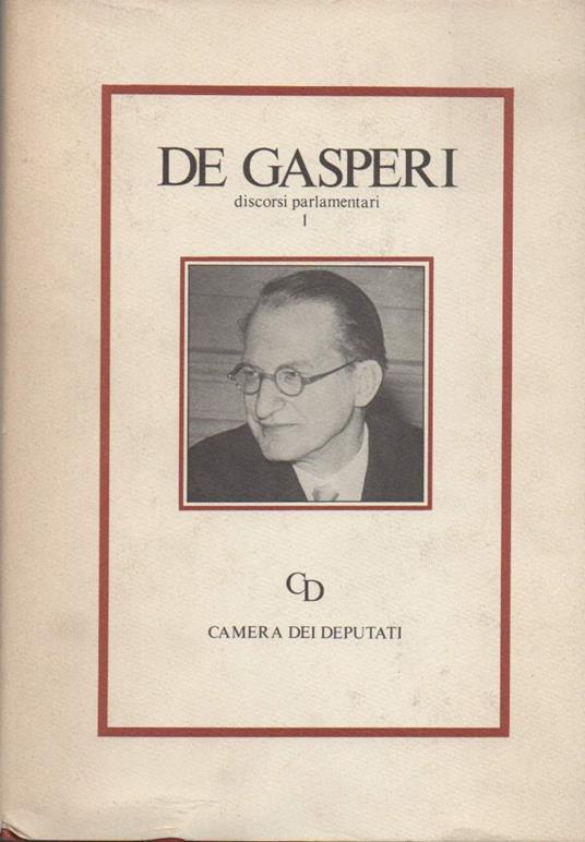 De Gasperi Discorsi Parlamentari 2 Voll.  - Alcide De Gasperi - copertina