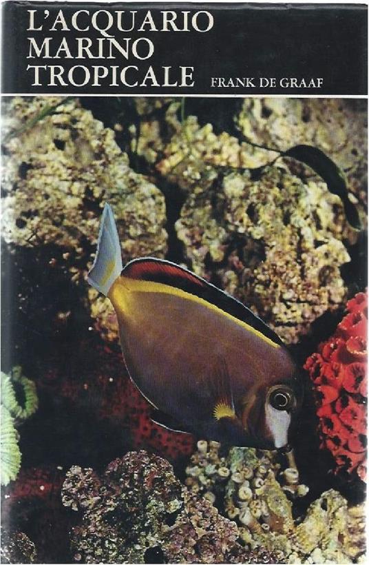 L' acquario Marino Tropicale - Frank De Graaf - copertina