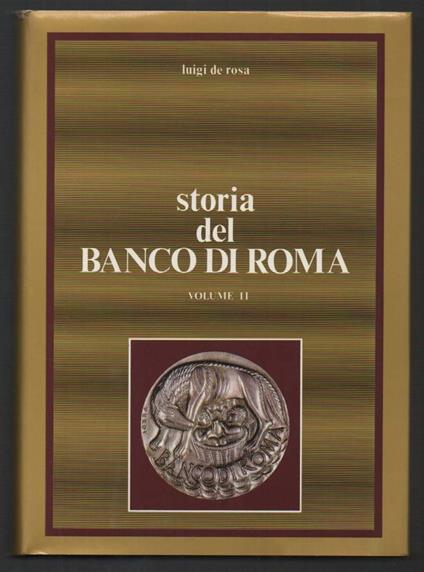 Storia Del Banco di Roma Vol. Ii - Luigi De Rosa - copertina