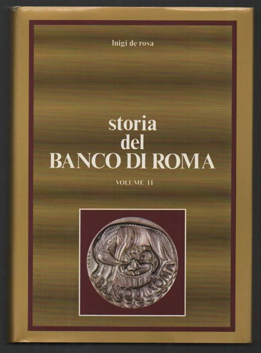 Storia Del Banco di Roma Vol. Ii - Luigi De Rosa - copertina