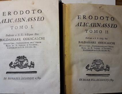 Erodoto Alicarnasseo Dedicato a S.E. Il Signor Baldassare Odescalchi-2 Tomi  - Erodoto - copertina