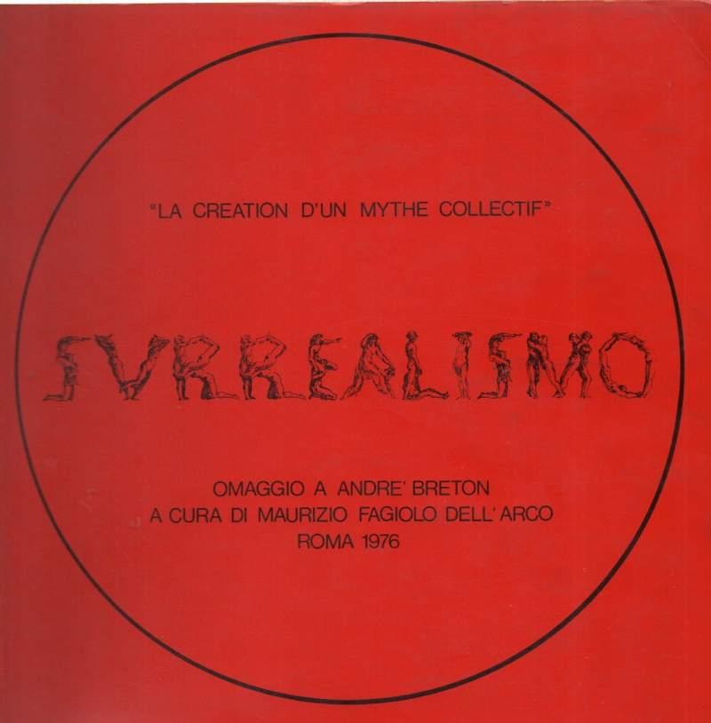 Surrealismo - La Creation D'un Myte Collectif 