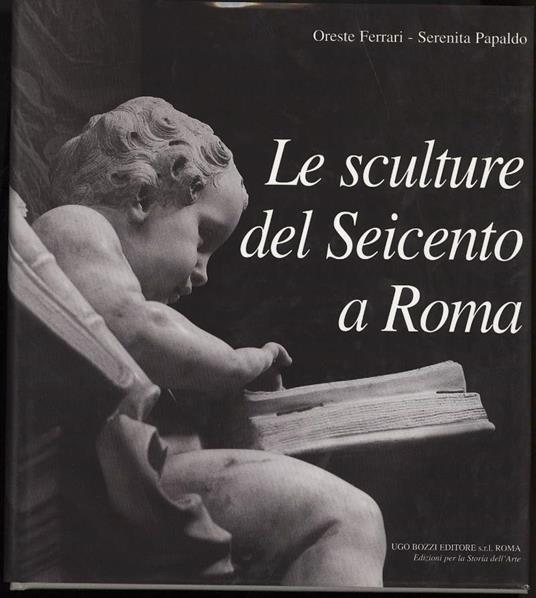 Le Sculture Del Seicento a Roma - Oreste Ferrari - copertina
