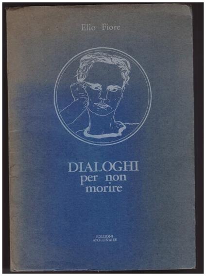 Dialoghi per Non Morire - Elio Fiore - copertina