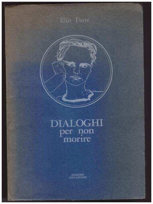 Dialoghi per Non Morire - Elio Fiore - copertina