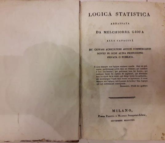 Logica Statistica Abbassata da Melchiorre Gioja Alla Capacitˆ Dè Giovani Agricoltori Artisti Commercianti Novizj in Ogni - Melchiorre Gioja - copertina