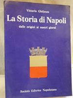 La Storia di Napoli Dalle Origini Ai Nostri Giorni