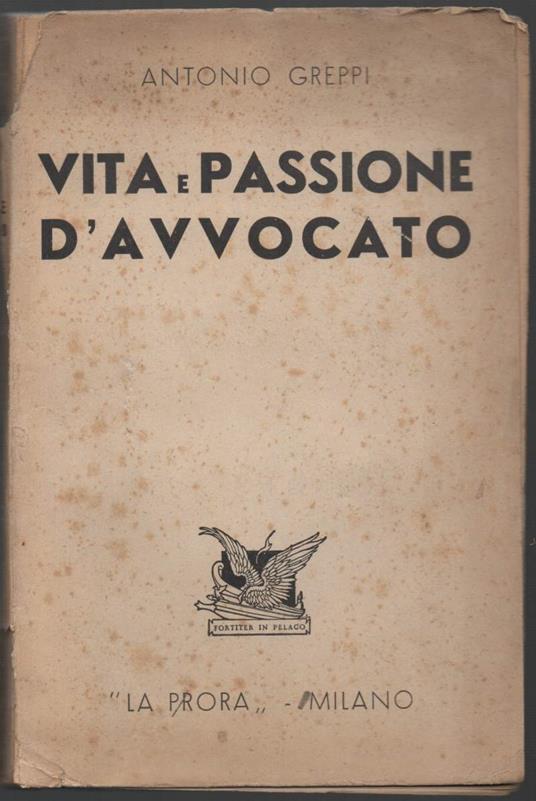 Vita e Passione D'avvocato  - Antonio Greppi - copertina
