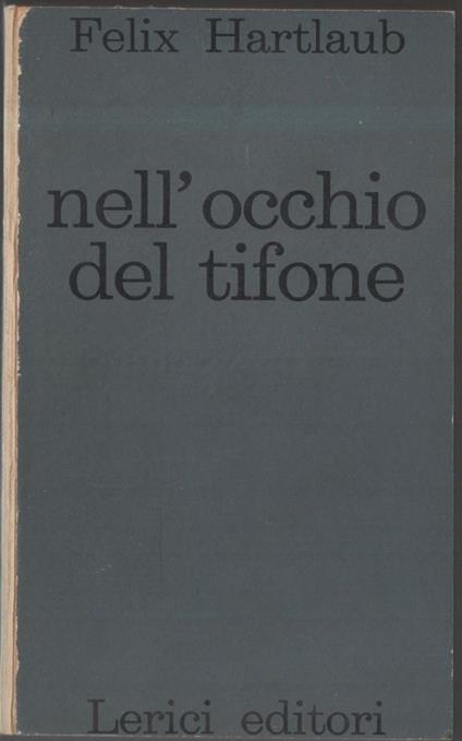 Nell'occhio Del Tifone  - Felix Hartlaub - copertina