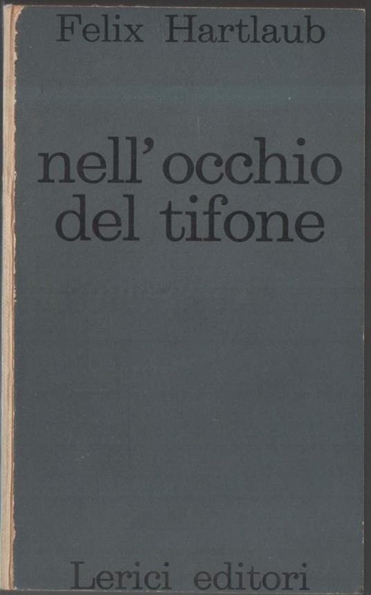 Nell'occhio Del Tifone  - Felix Hartlaub - copertina