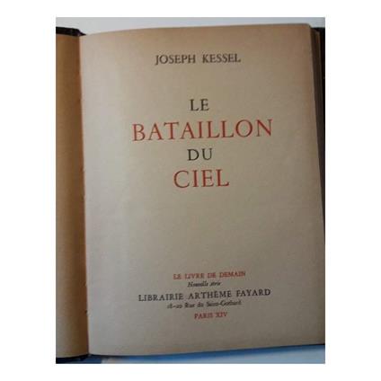 Le Bataillon Du Ciel - Joseph Kessel - copertina