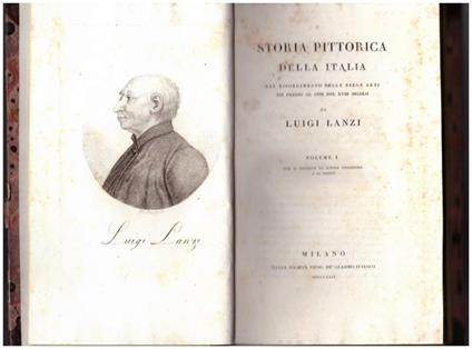 Storia Pittorica Della Italia Dal Risorgimento Delle Belle Arti Fin Presso Al Fine Del Xviii Secolo 4 Voll.  - Luigi Lanzi - copertina