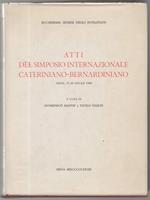 Atti Del Simposio Internazionale Cateriniano-bernardiniano. Siena, 17-20 Aprile 1980