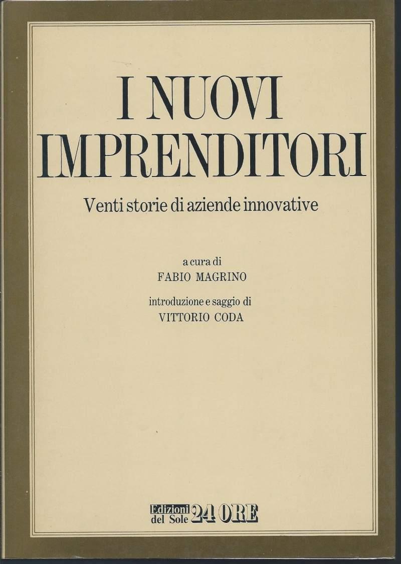 I Nuovi Imprenditori - Venti Storie di Aziende Innovative
