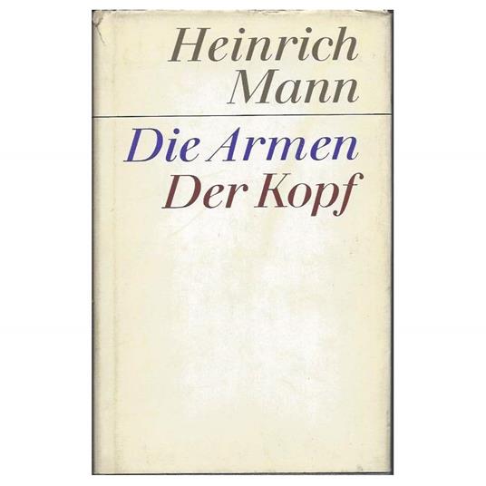 Die Armen Der Kopf - Heinrich Mann - copertina