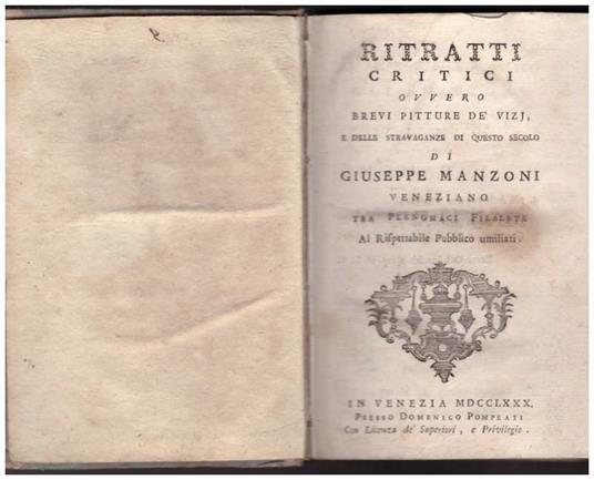 Ritratti Critici Ovvero Brevi Pitture Dè Vizi, e Delle Stravaganze di Questo Secolo di Giuseppe Manzoni Veneziano + Quadri - Giuseppe Manzoni - copertina