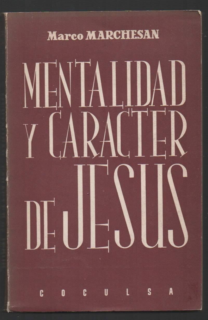 Mentalidad Y Caracter De Jesus