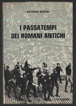 I Passatempi Dei Romani Antichi 