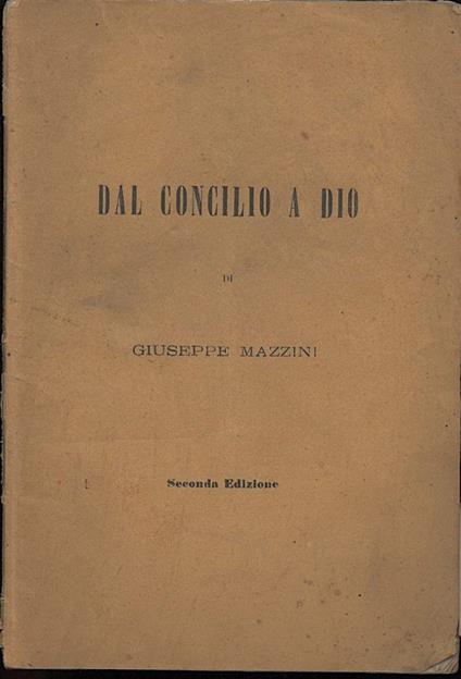 Dal Concilio a Dio - Giuseppe Mazzini - copertina