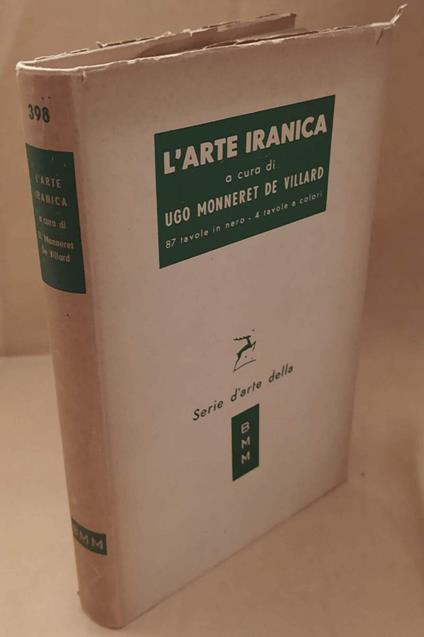 L' arte Iranica  - Ugo Monneret de Villard - copertina