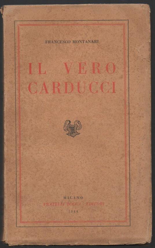 Il Vero Carducci  - Francesco Montanari - copertina