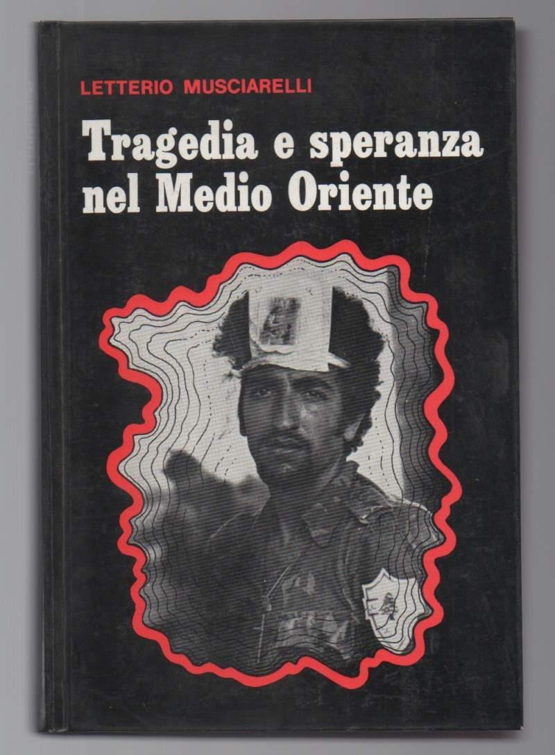 Tragedia e Speranza Nel Medio Oriente
