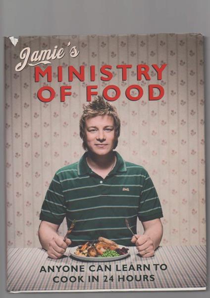 Jamies Ministry Of Food Anyone Can Learn To Cook in 24 Hours - Jamie Oliver - copertina