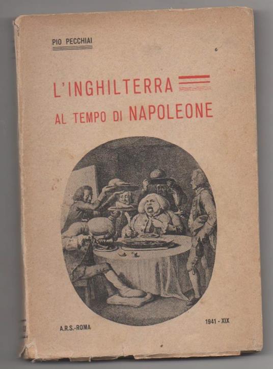 L' inghilterra Ai Tempo di Napoleone  - Pio Pecchiai - copertina
