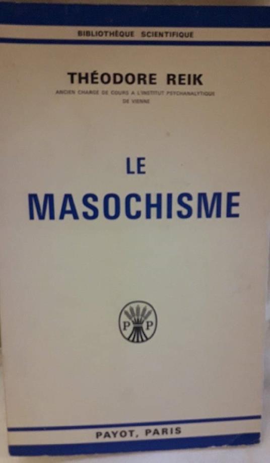 Le Masochisme - Theodor Reik - copertina
