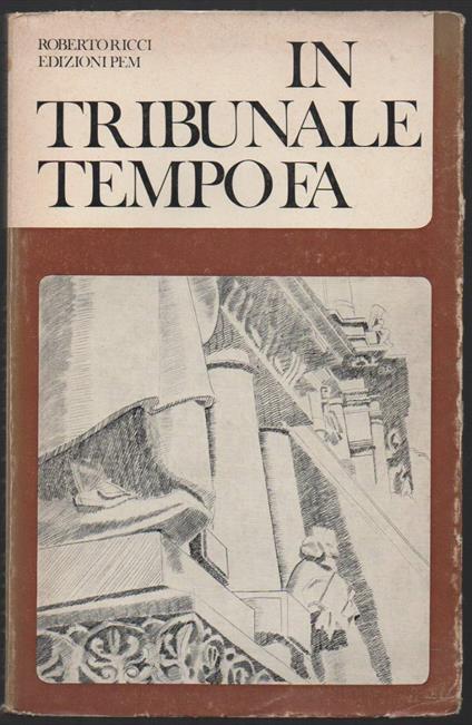 In Tribunale Tempo Fa  - Roberto Ricci - copertina