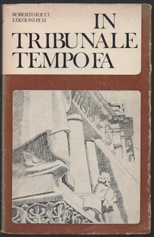 In Tribunale Tempo Fa  - Roberto Ricci - copertina