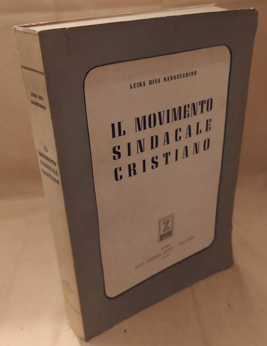 Il Movimento Sindacale Cristiano  - Luisa Riva Sanseverino - copertina