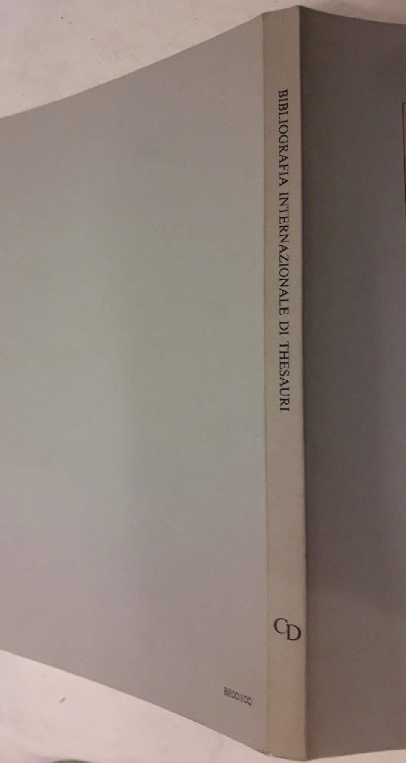 Bibliografia Internazionale di Thesauri/international Bibliography Of Thesauri