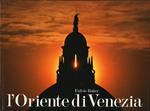 L' oriente di Venezia 