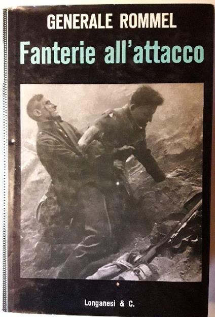 Fanterie All'attacco-esperienze Vissute - Erwin Rommel - copertina