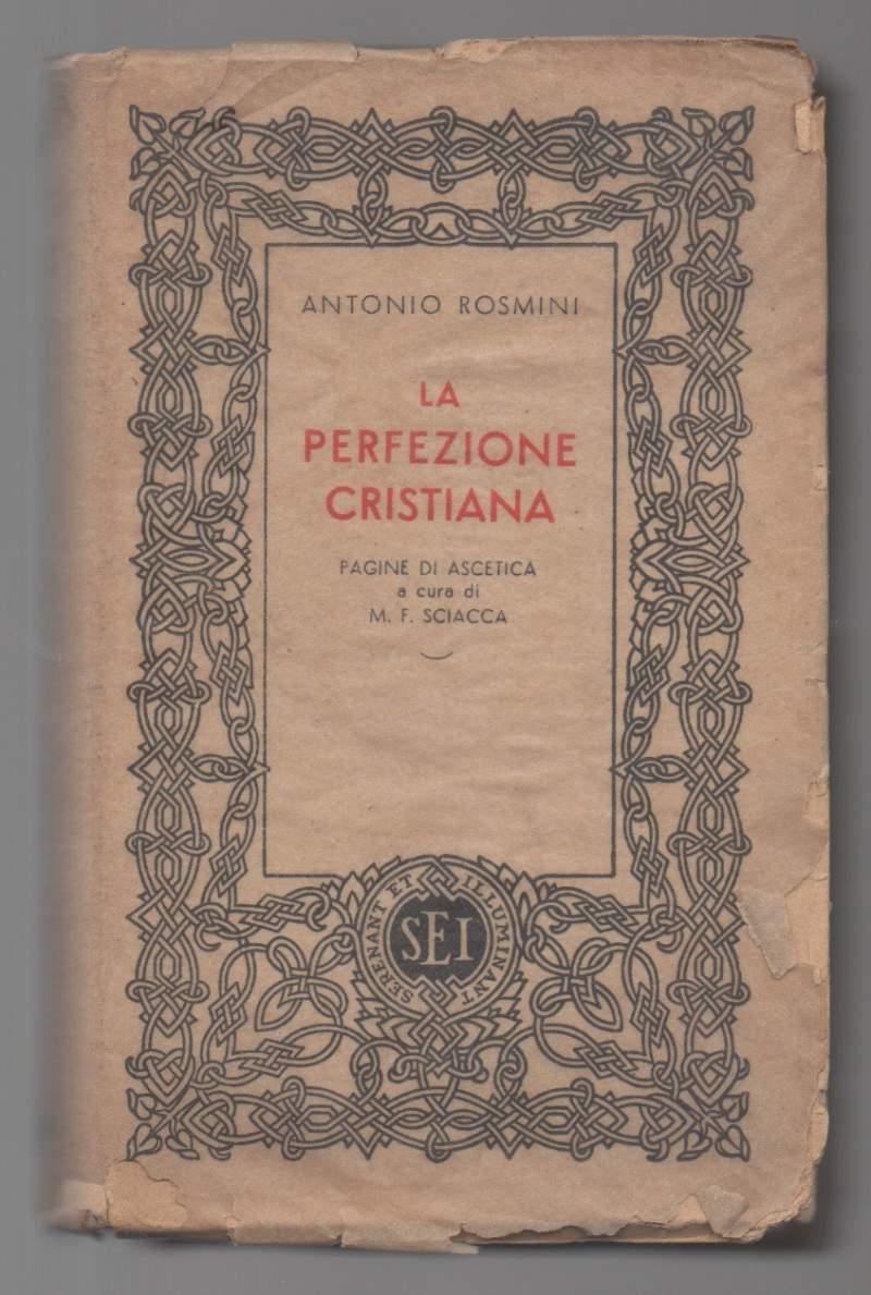 La Perfezione Cristiana Pagine di Ascetica