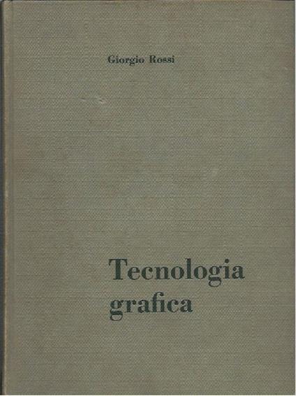 Tecnologia Grafica - Giorgio Rossi - copertina