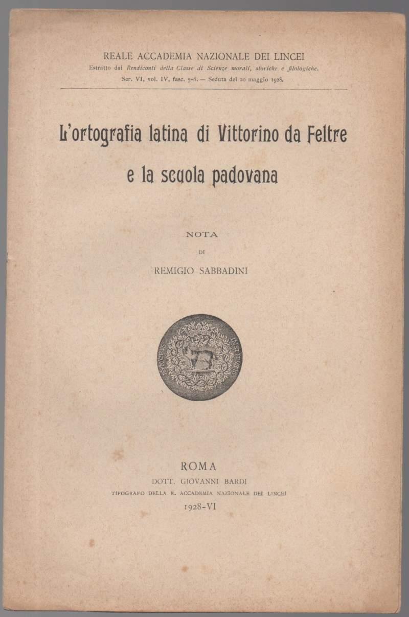 L' ortografia Latina di Vittorino da Feltre e La Scuola Padovana